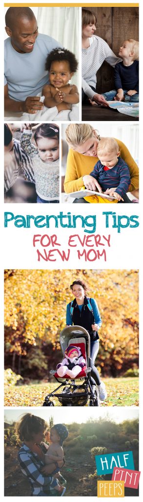 Parenting Tips for Every New Mom | Half Pint Peeps