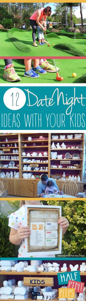 12-date-night-ideas-with-your-kids-half-pint-peeps