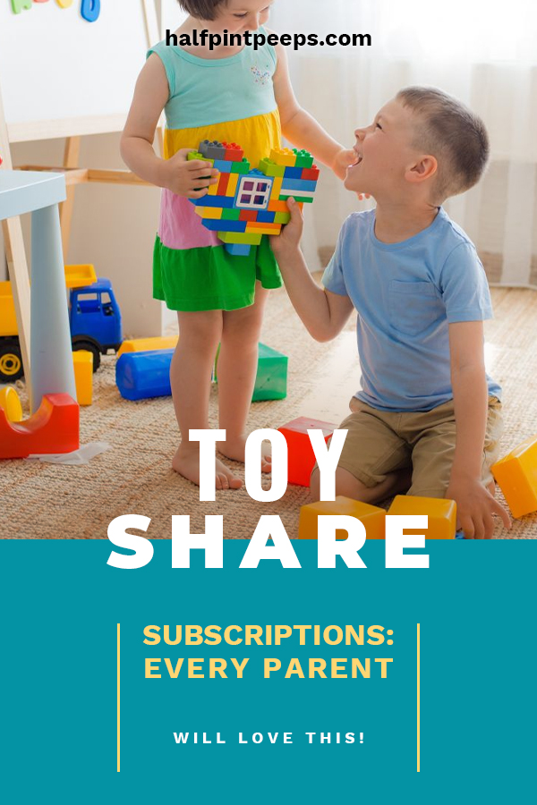 Toy Share Subscriptions Every Parent Will Love This! Half Pint Peeps